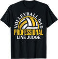 Volleyball Dad Professional Line Judge Funny Volleyball Dad T-Shirt